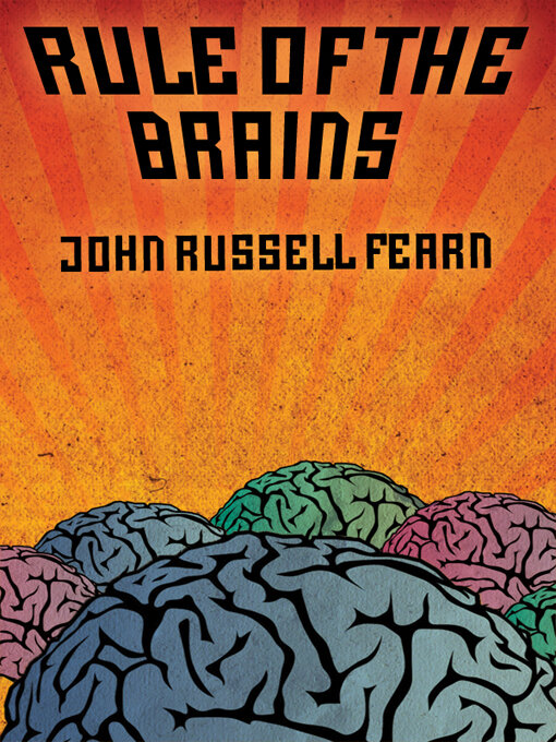 Title details for Rule of the Brains by John Russell Fearn - Available